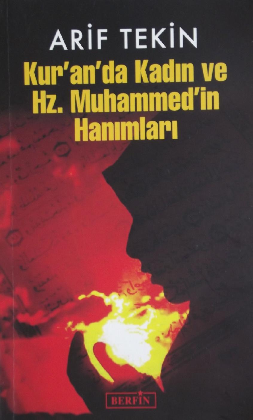 Kur'an'da Kadın ve Hz. Muhammed'in Hanımları - Arif Tekin