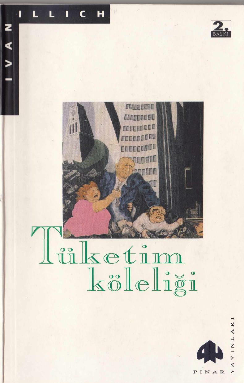 Tüketim Köleliği - Ivan Illich