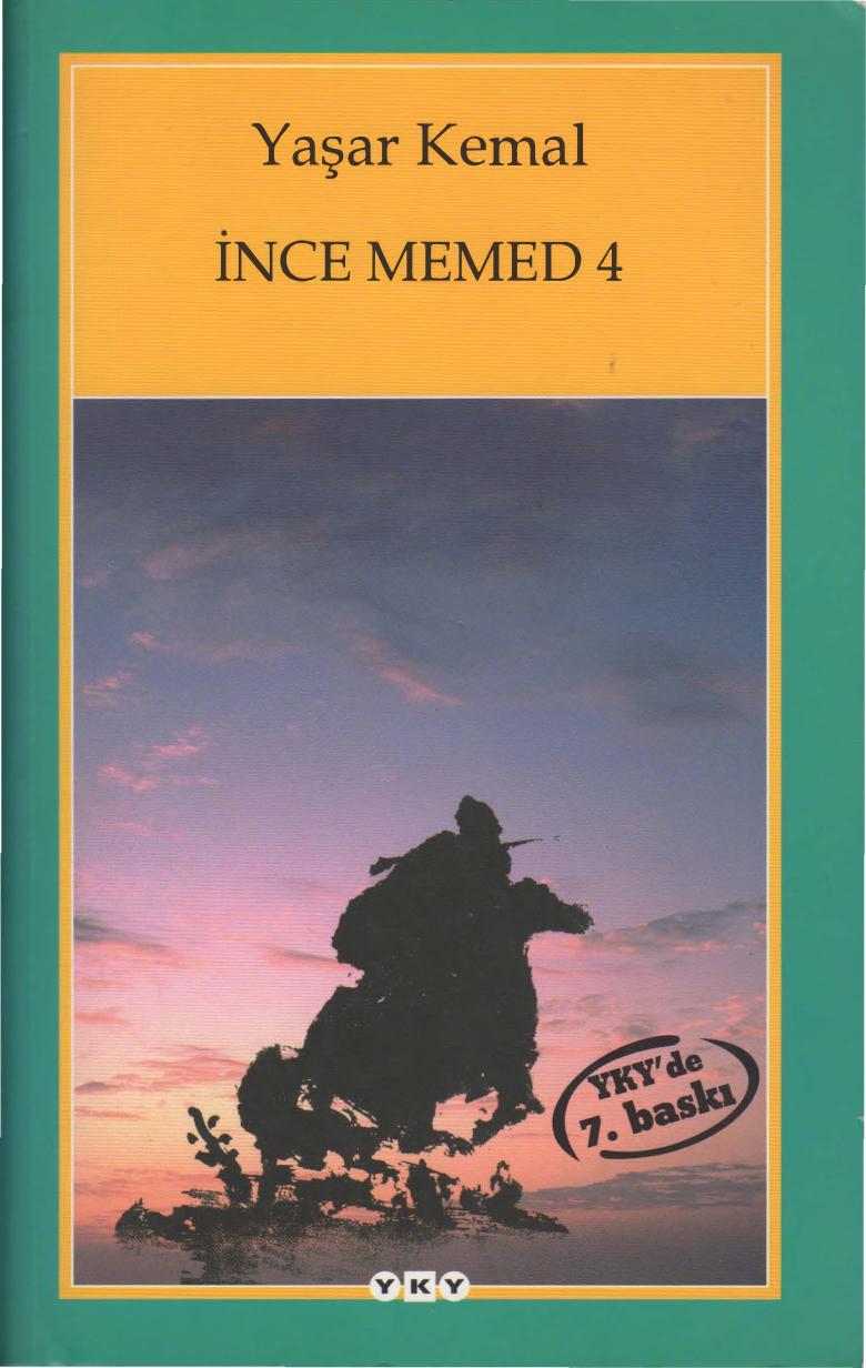 İnce Memed 4 - Yaşar Kemal